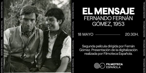 EL MENSAJE (FERNANDO FERNÁN GÓMEZ, 1953) - PRESENTACIÓN DE LA DIGITALIZACIÓN