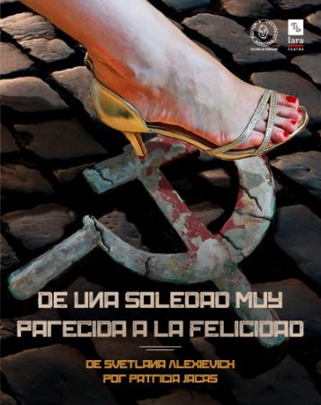 Espectáculo: "De una soledad muy parecida a la felicidad"