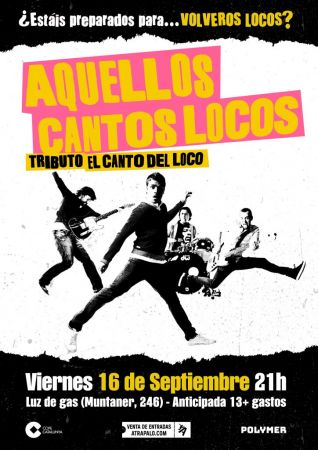 AQUELLOS CANTOS LOCOS – Tribute to El Canto del Loco