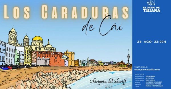 "Los Caraduras de Cádiz" - Chirigota del Sheriff