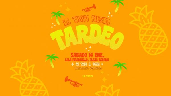 LA TROPI TARDEO