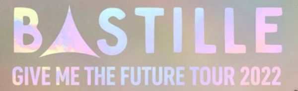 Bastille - Give Me The Future Tour 2022