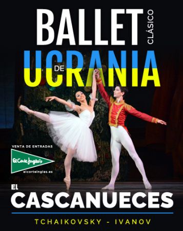 BALLET CLÁSICO DE UCRANIA : "El Cascanueces"