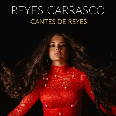 REYES CARRASCO – SONGS OF REYES