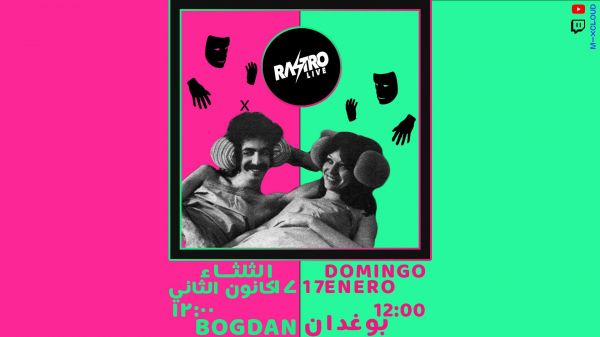 Bogdan X Rastro Live - Online