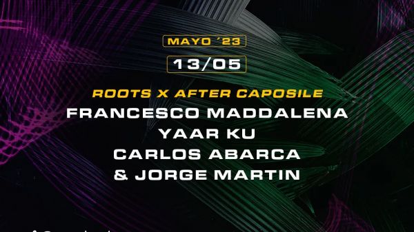 Roots x After Caposile w/ Francesco Maddalena & Yaar Ku