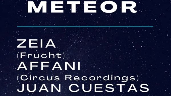 METEOR pres. ZEIA | AFFANI | GUIDOMIK | JUAN CUESTAS *Mninimal/Deep Tech*