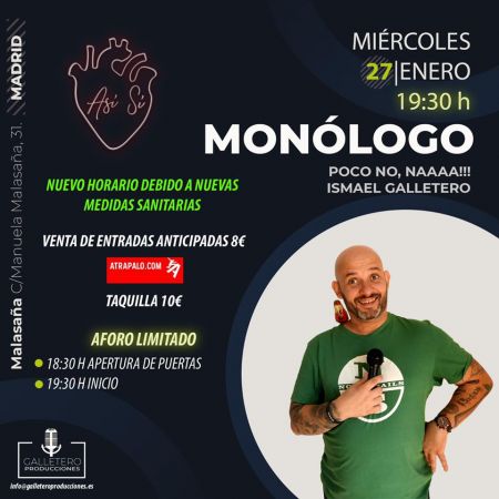 Monólogo Poco no, naaaaaa! de Ismael Galletero
