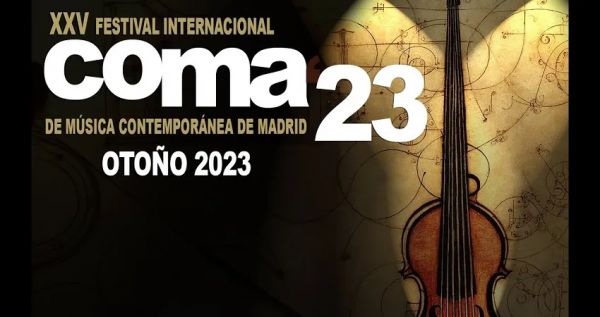 COMA'23 Madrid International Contemporary Music Festival