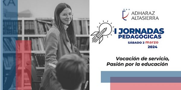 I Jornadas Pedagógicas "Vocación de Servicio, Pasión por la Educación"